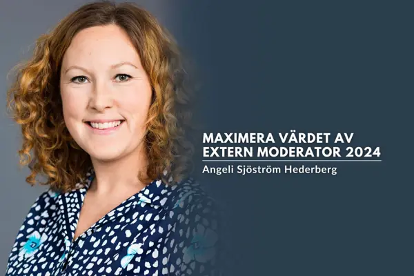 Maximera värdet av extern moderator 2024