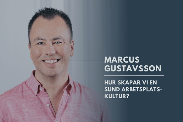 Hur skapar vi en sund arbetsplatskultur?