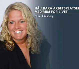 Hållbara arbetsplatser med rum för livet
