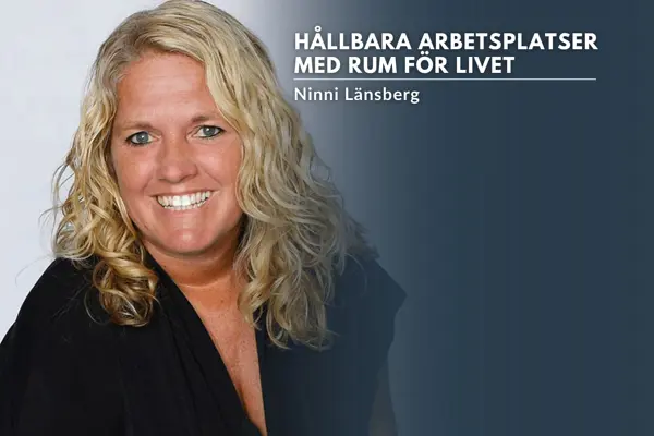Hållbara arbetsplatser med rum för livet