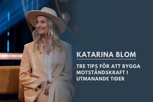 Tre tips för att bygga motståndskraft i utmanande tider