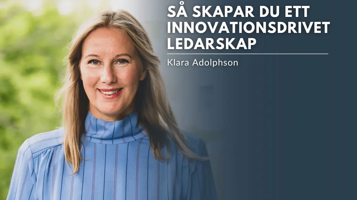 Så skapar du ett innovationsdrivet ledarskap