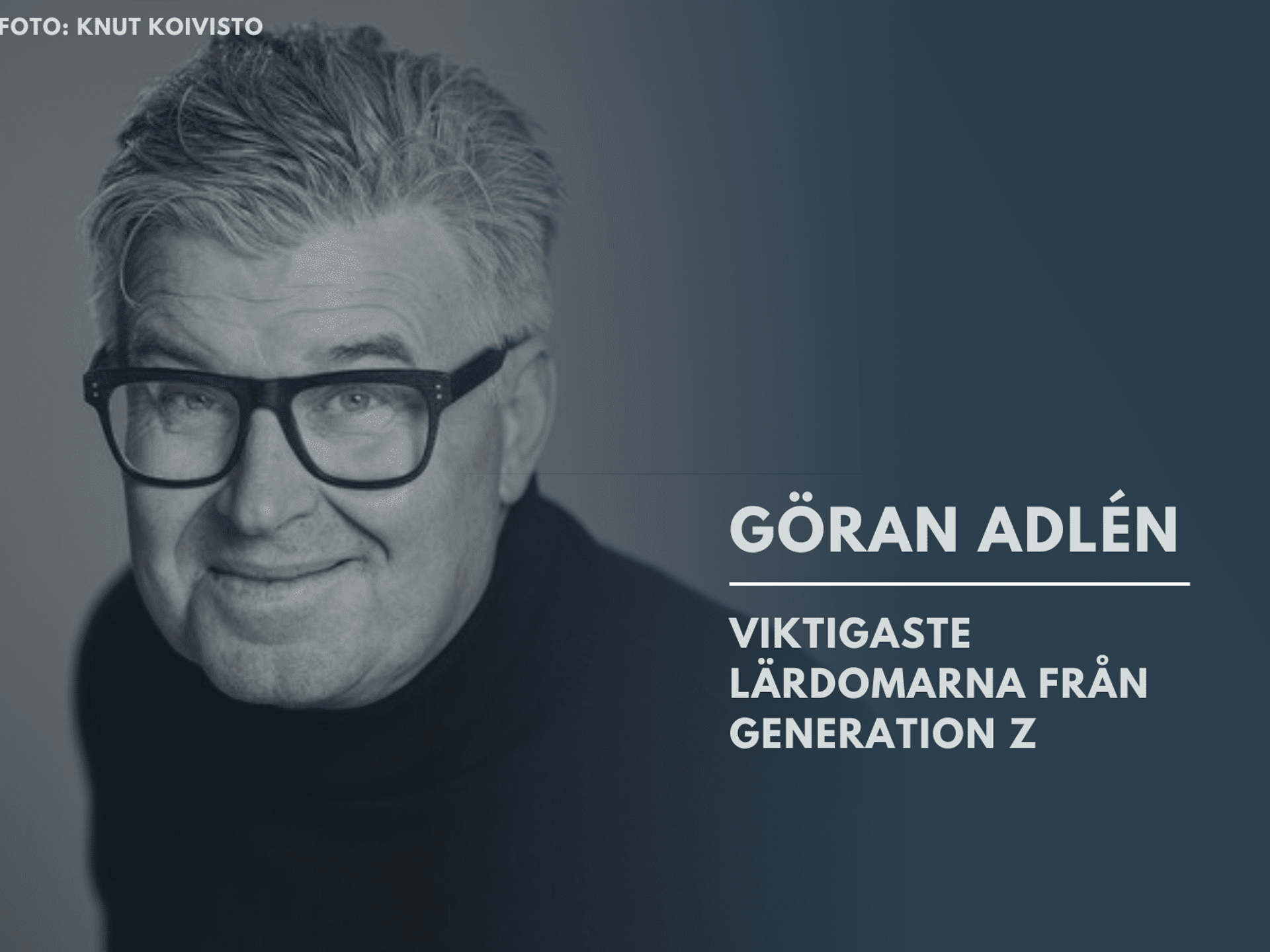 Viktigaste lärdomarna från Generation Z