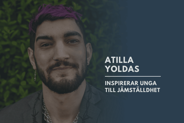 Atilla Yoldas inspirerar unga till jämställdhet